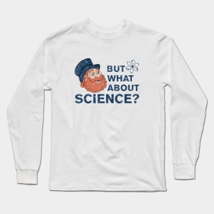 What About Science? Dreamfinder Imagination Long Sleeve T-Shirt